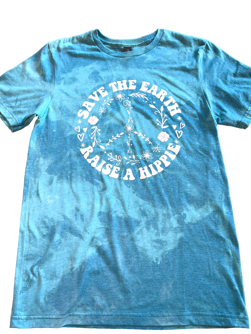 Save The Earth, Raise A Hippie Tie-Dyed T-Shirt