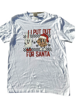 Load image into Gallery viewer, &quot;I Put Out For Santa&quot; T-Shirt
