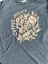 Load image into Gallery viewer, COFFEE ADDICT SKULL TEE
